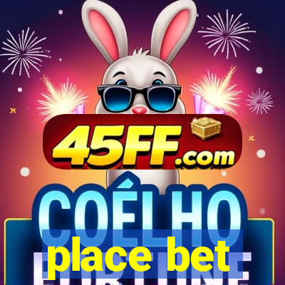 place bet